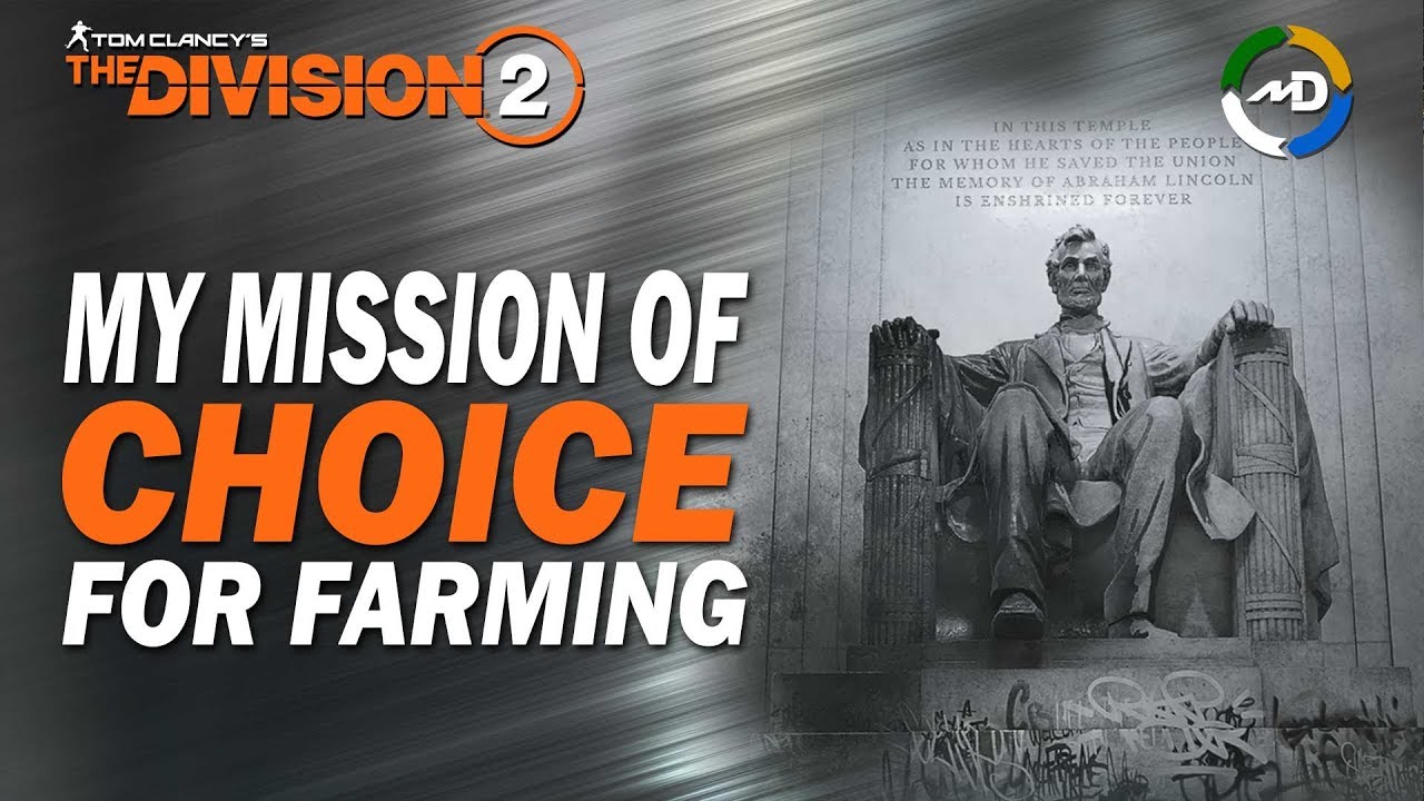 The Division 2 - TU6 - My Favorite Mission For Farming -  Challenging Lincoln Memorial