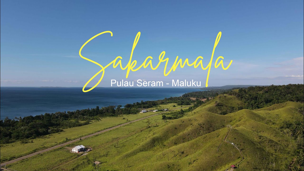 BUKIT SAKARMALA - LATEA - SERAM UTARA BARAT - MALUKU