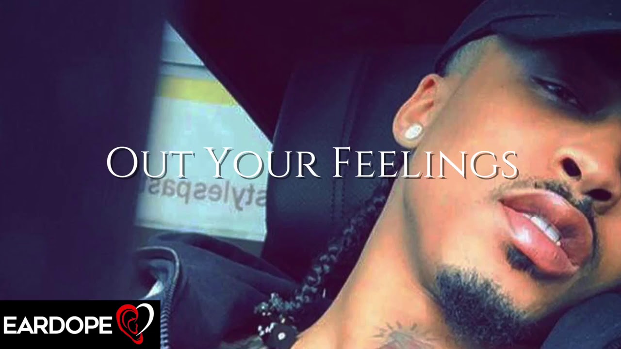 August Alsina - Out Your Feelings *NEW SONG *2018*