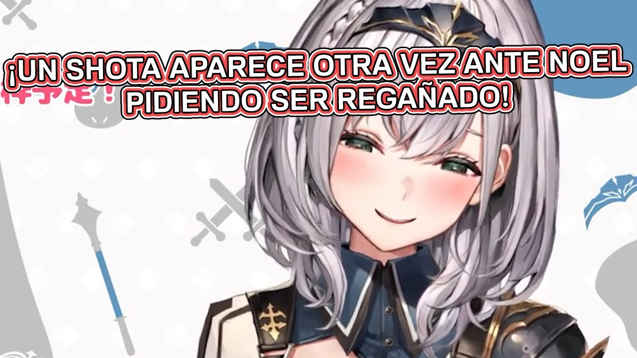 [Hololive][Sub. Español] ¡Shota salvaje aparece otra vez! ¡Noel se antoja!