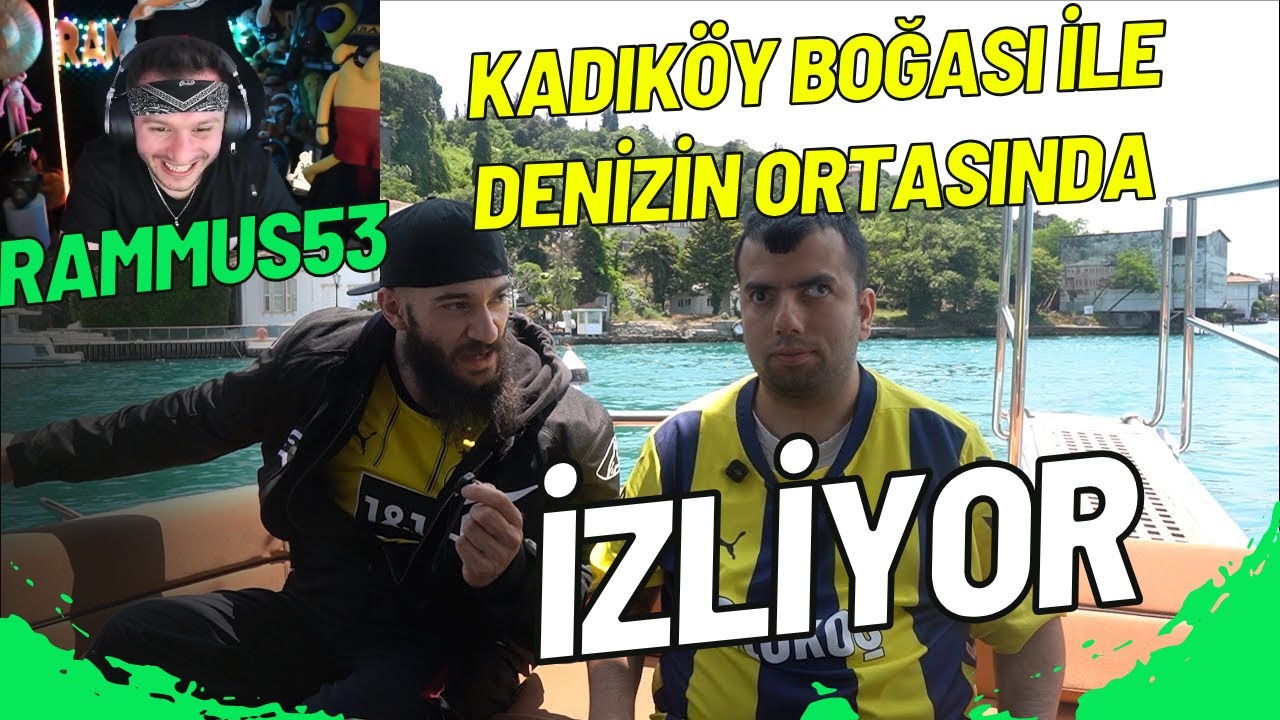 RAMMUS53 - KADIKÖY BOĞASI İLE DENİZİN ORTASINDA TESTO TAYLAN İZLİYOR!!