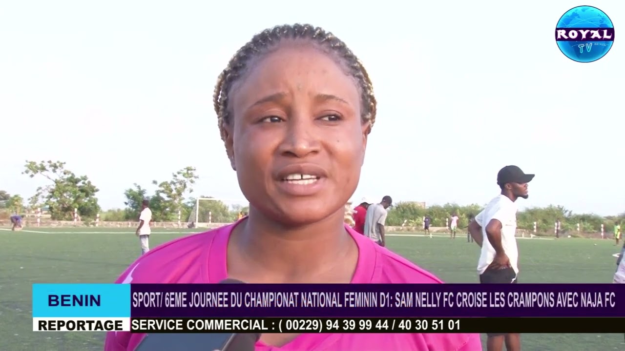 SPORT/6EME JOURNEE DU CHAMPIONAT NATIONAL FEMININ D 1: SAM NELLY FC CROISE LES CRAMPONS AVEC NAJA FC