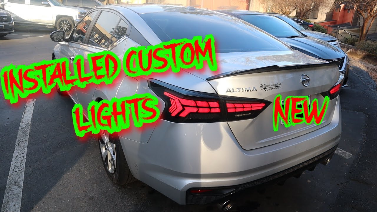 INSTALLED MY BRB CUSTOM TAILLIGHTS ON 2019 NISSAN ALTIMA (STEP BY STEP)
