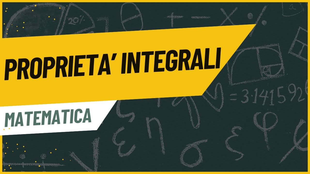 Proprietà degli integrali