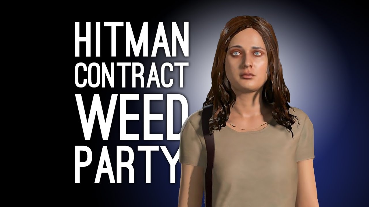 Hitman Contract: WEED PARTY BUST - Don't Play Music So Late Please Contract (Let's Play Hitman)