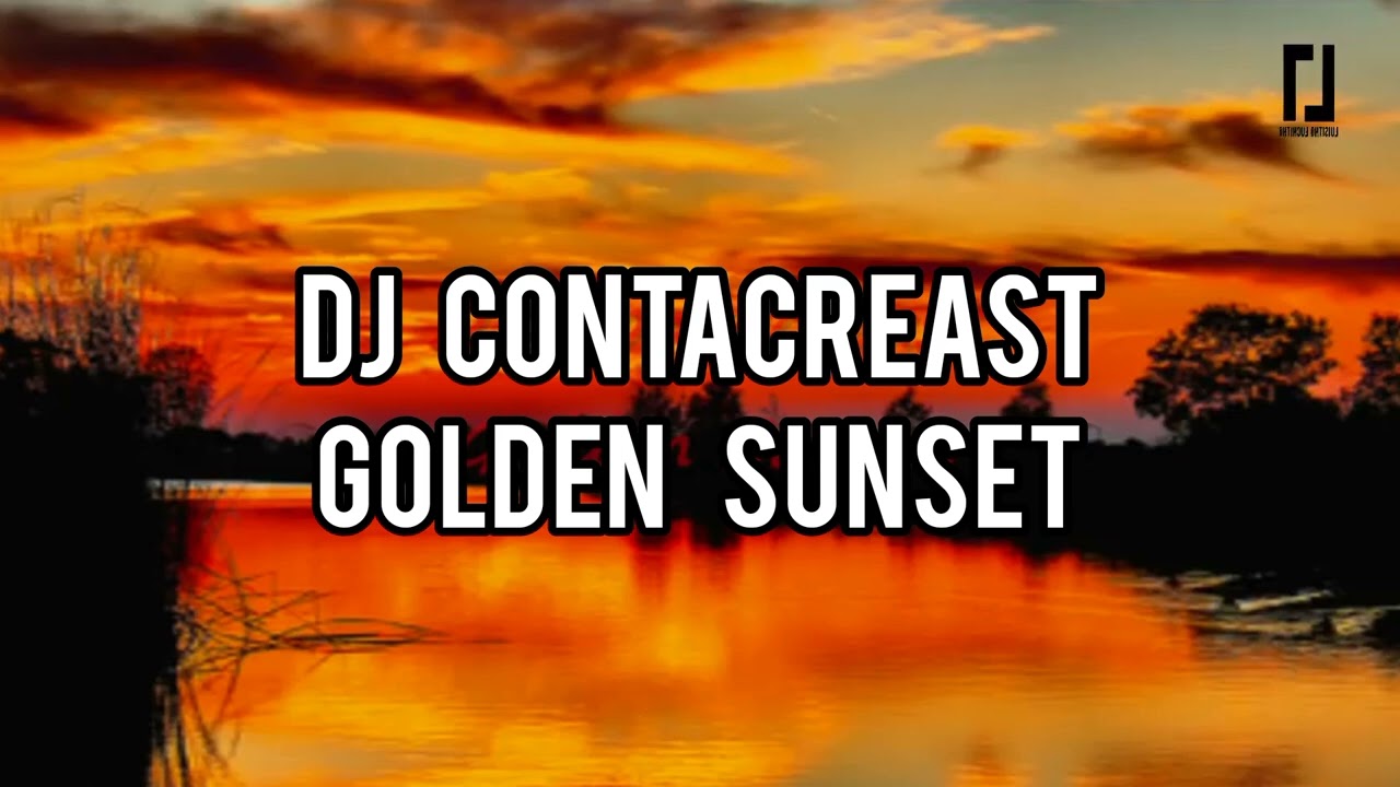 Dj Contacreast - Golden Sunset [Luisitho Luchitho Release]