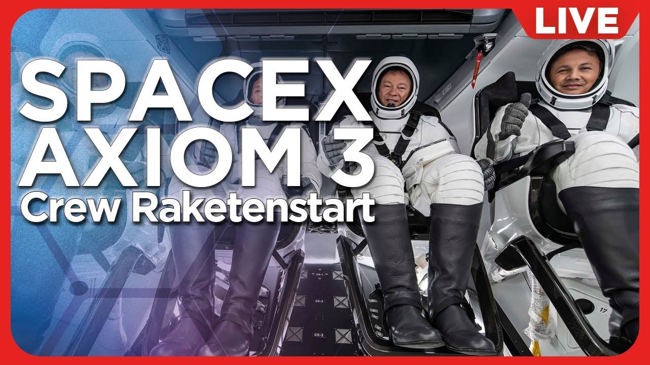 Live: SpaceX startet die Axiom 3 Crew mit einer Falcon 9 und dem Crew Dragon zur ISS
