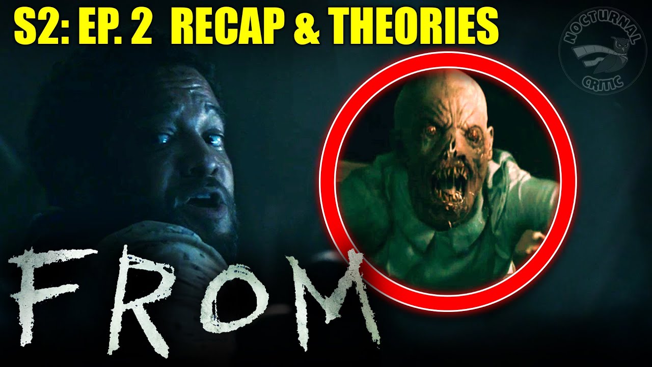 FROM - S2: Ep.2 Recap and Theories | The Parasites Are Inside Him!