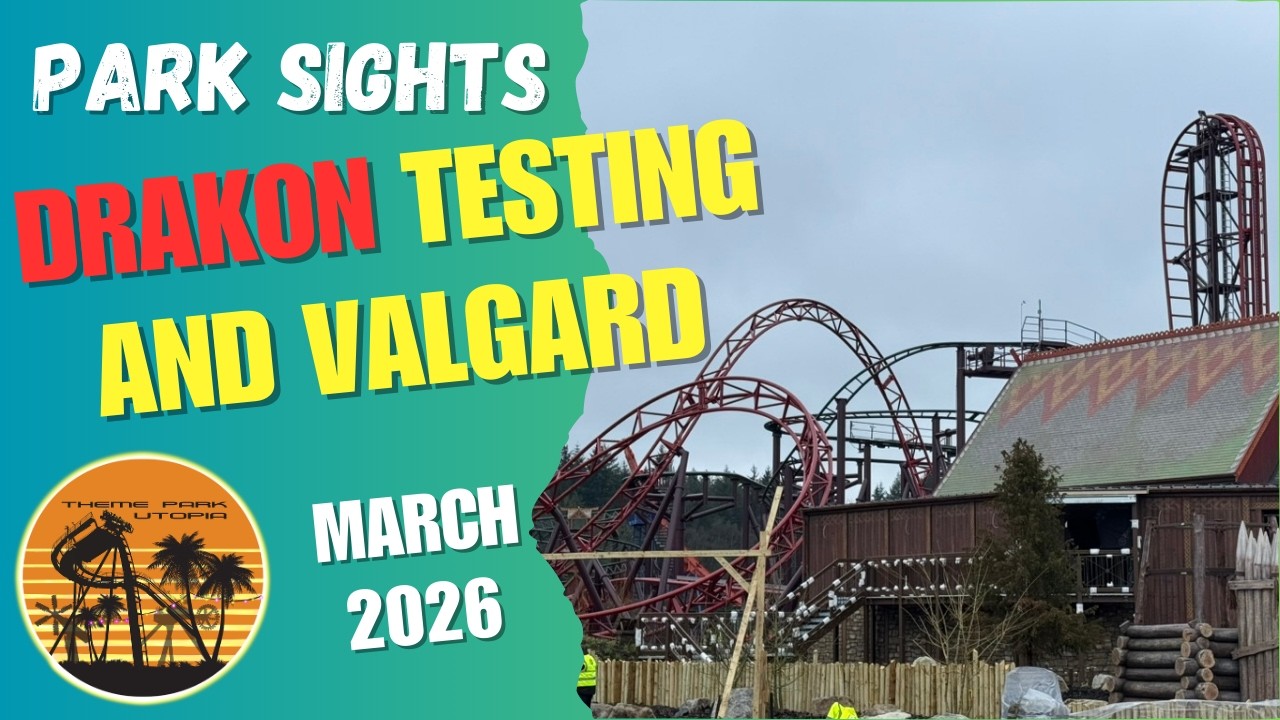 Drakon Testing and Valgard Update - March 2026 | Paultons Park, UK