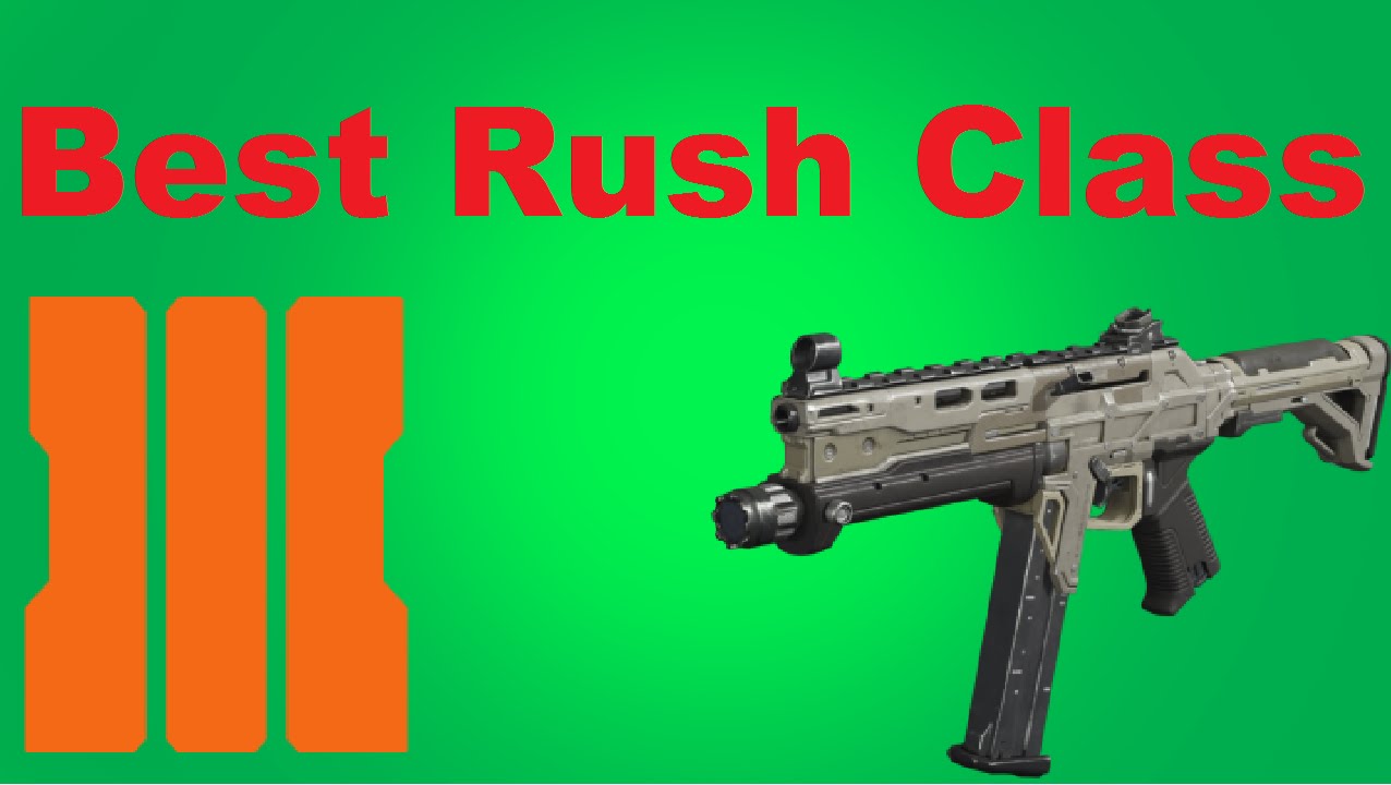 BO3 BEST RUSH CLASS SET UP!