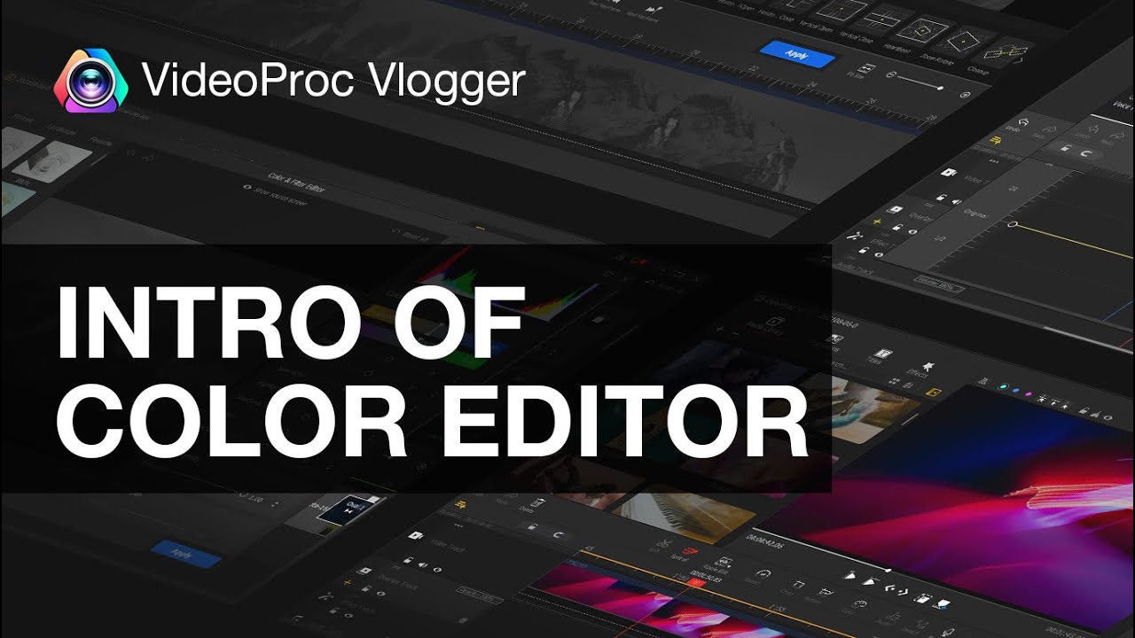 Color Editor Walk-Through in VideoProc Vlogger : Color Adjustment, Histogram and MORE