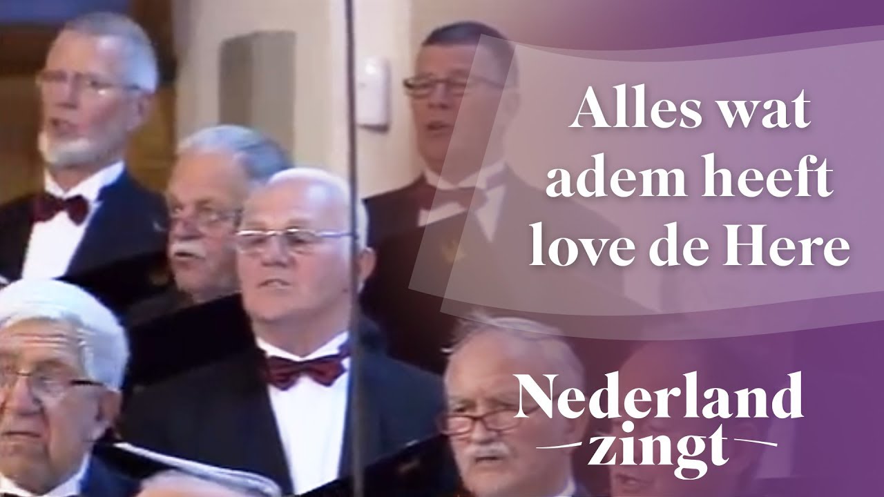 Nederland Zingt: Alles wat adem heeft love de Here