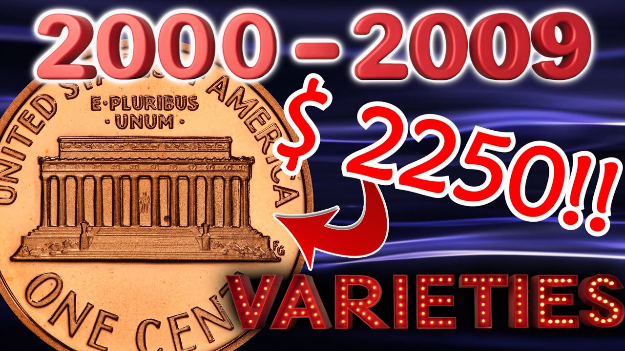Top Lincoln Penny Varieties You Can Find in Pocket Change from 2000 to 2009