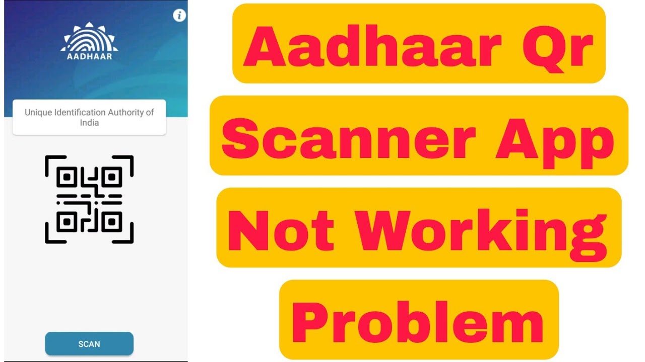 Aadhaar Qr Scanner App Not Working Problem Solve