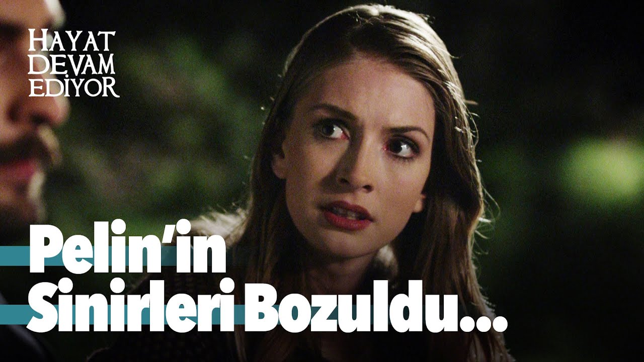 Pelin artık kendini tutamadı! - Hayat Devam Ediyor 24. B&ouml;l&uuml;m