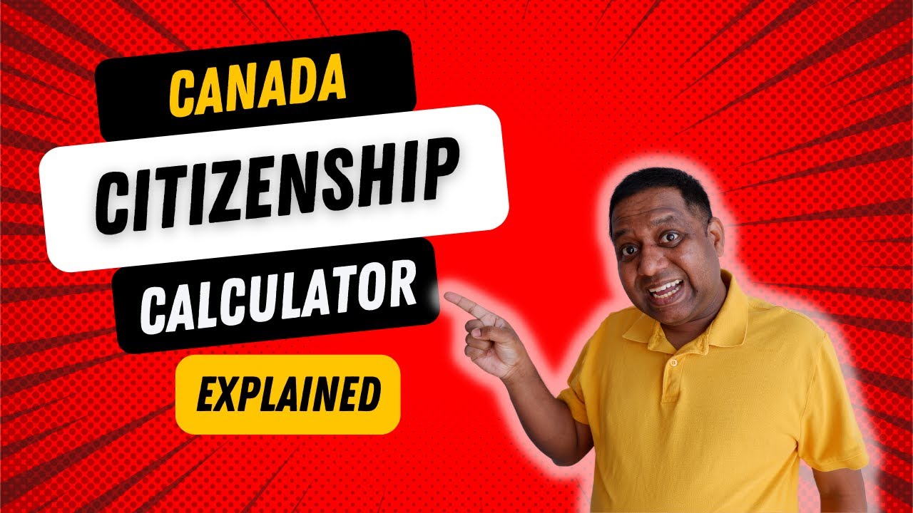 Canada citizenship calculator | Your Path to Becoming a Proud Canadian Citizen 🇨🇦