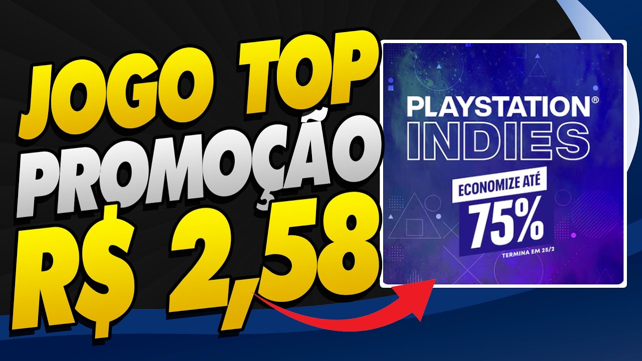 CORRE! TEM JOGO TOP POR APENAS R$ 2,58 EM NOVA MEGA PROMOÇÃO NO PS4 E PS5!