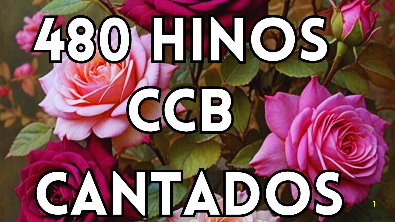 480 HINOS CANTADOS CCB-  15/01/2026  HINÁRIO 5 - CCB 341,342,343,344,345,346,347,348,349,350,351,352