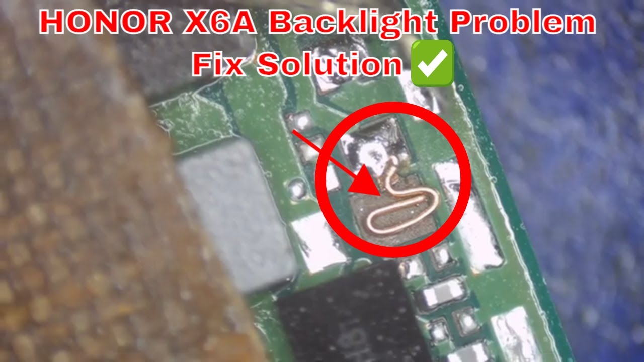 Honor X6A Backlight Problem fix Solution