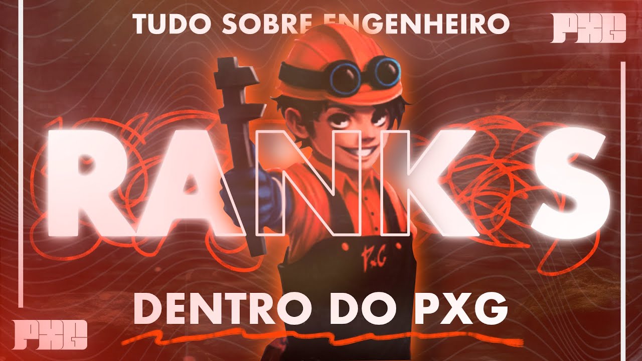 SEPARANDO MENINOS DOS HOMENS! ENGENHEIRO RANK S PXG TUDO QUE VOCÊ PRECISA SABER 😇(E um pouco mais..)