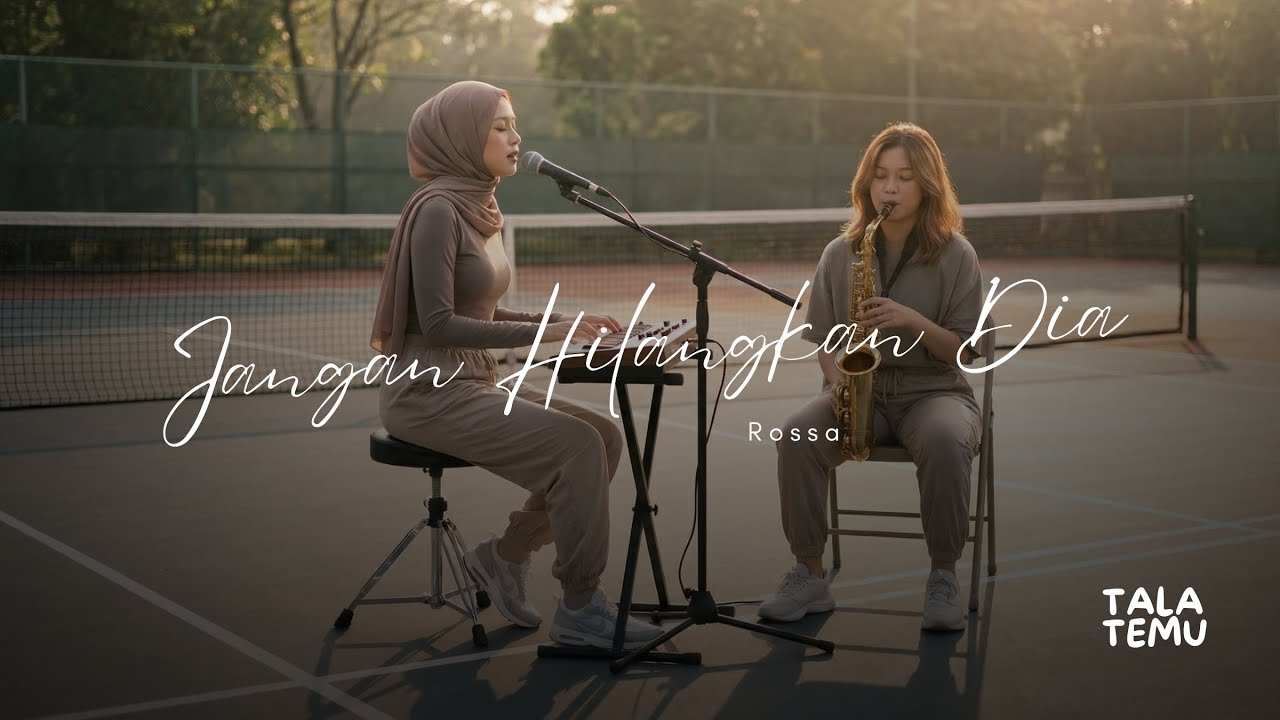 Hidden Gem! Rossa - Jangan Hilangkan Dia (Piano & Saxophone Cover) I Cover by Tala Temu