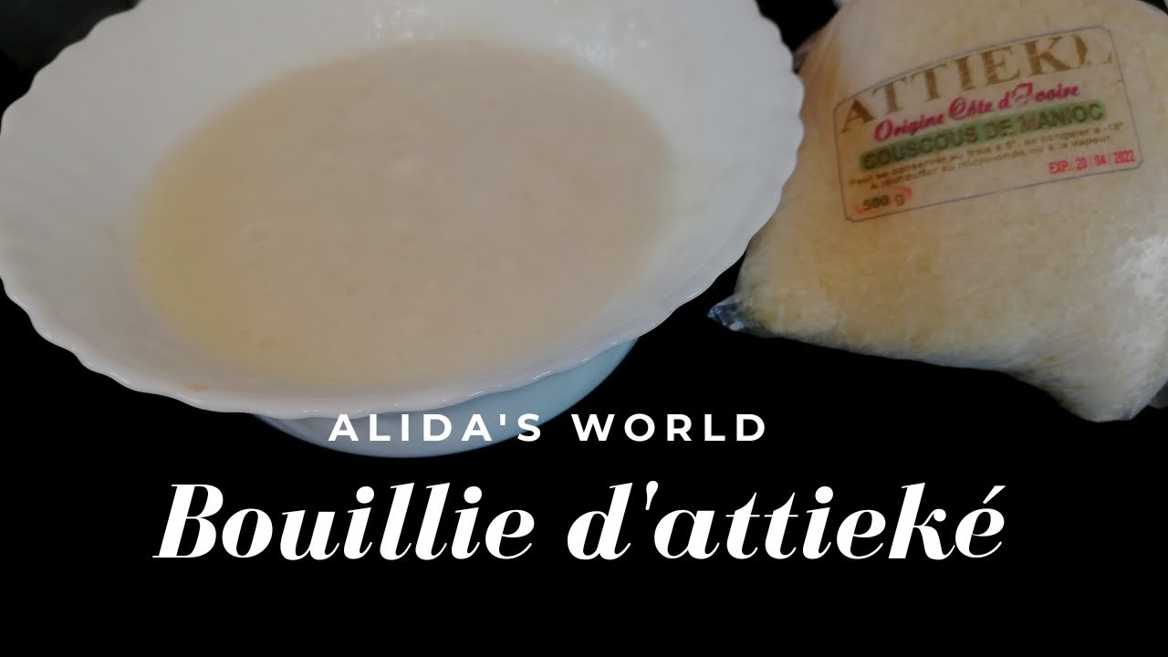 🛑 Bouillie d'attiek&eacute; /attiek&eacute; (kassava couscous) porridge
