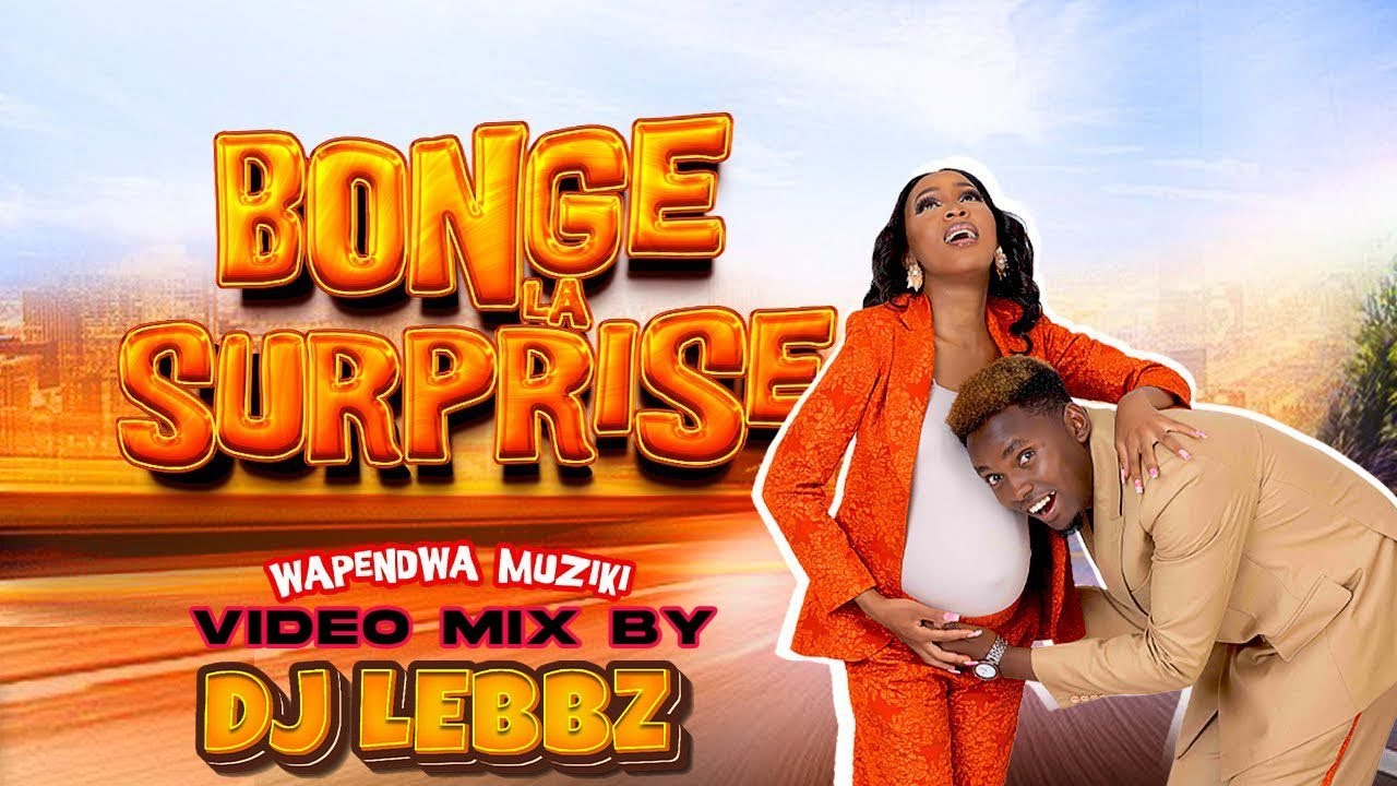 BONGE LA SUPRISE VIDEO MIX BY DJ LEBBZ (THA ACTIVATOR) FT KOMSA BY SIJI, PITSON, GUARDIAN ANGEL ETC