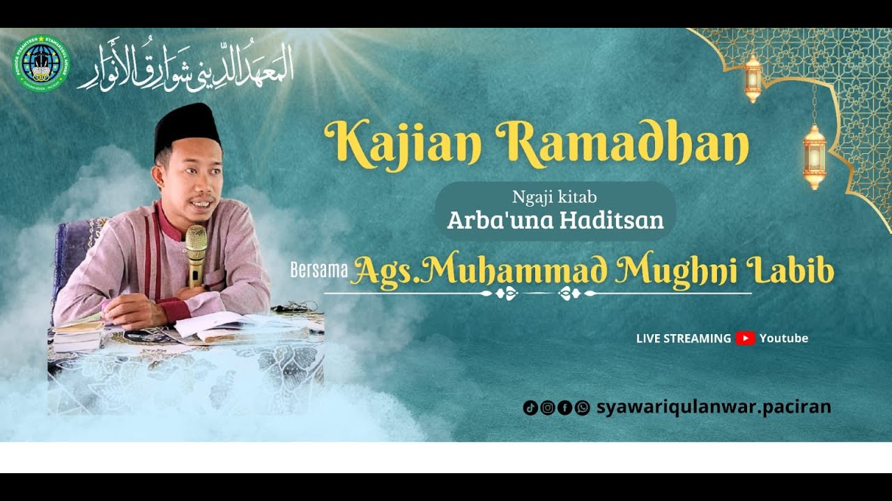 🔴[LIVE] Balagh Romadhon mengkaji Kitab Arba'una Haditsan | Ags. Muhammad Mughni Labibj
