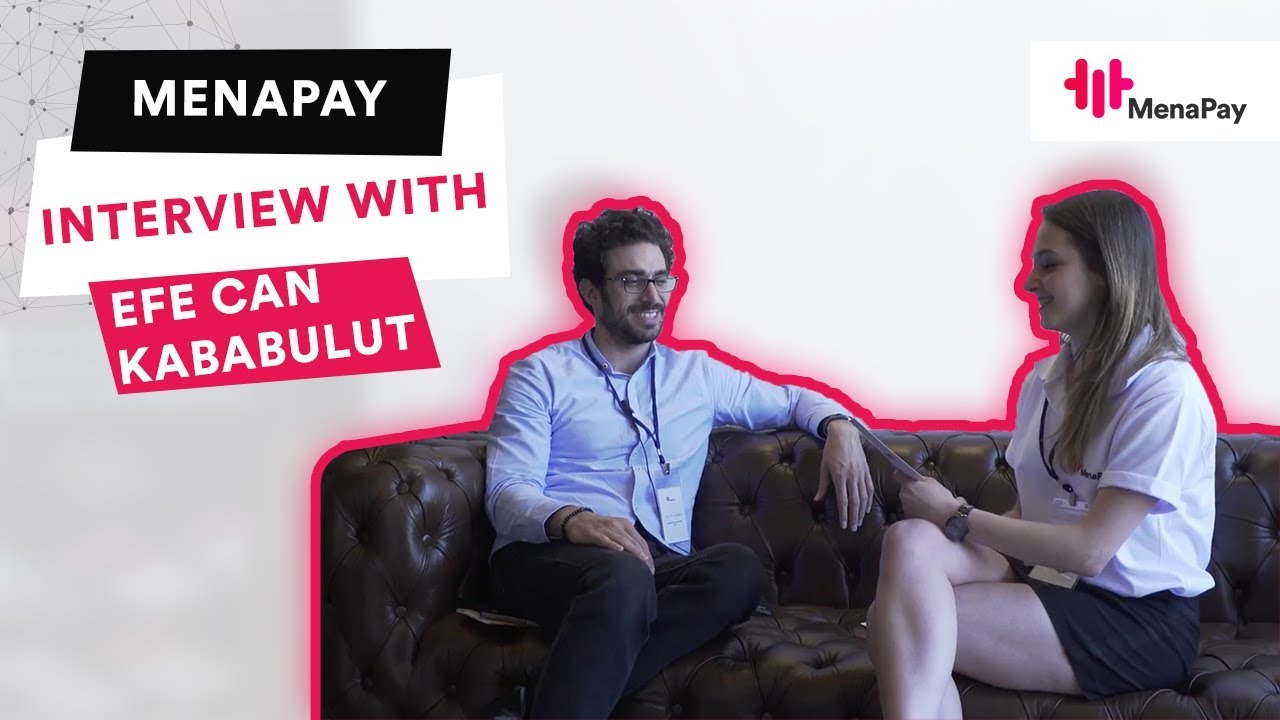 MenaPay Interview with  Efe Can Kababulut