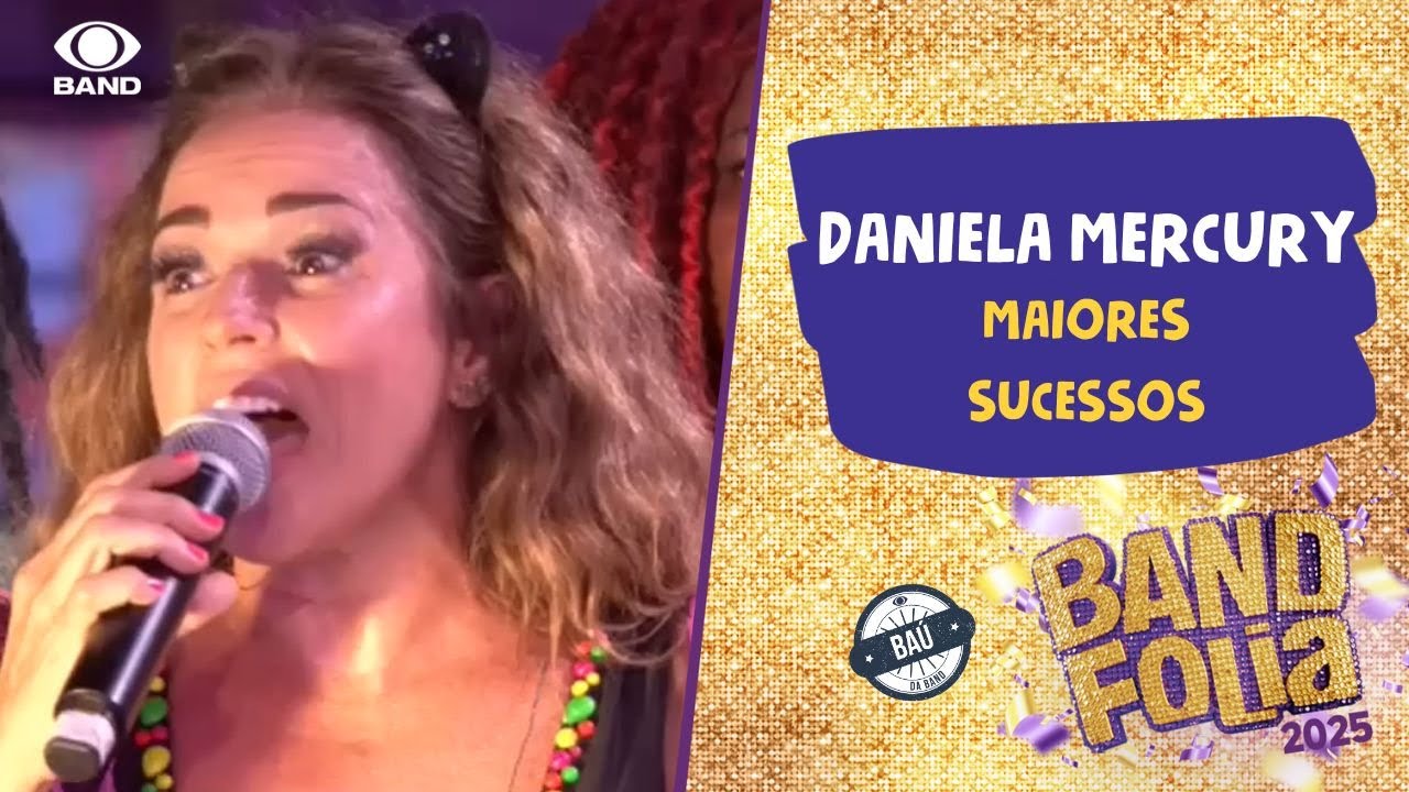 Daniela Mercury canta seus maiores sucessos no Band Folia | Baú Band Folia