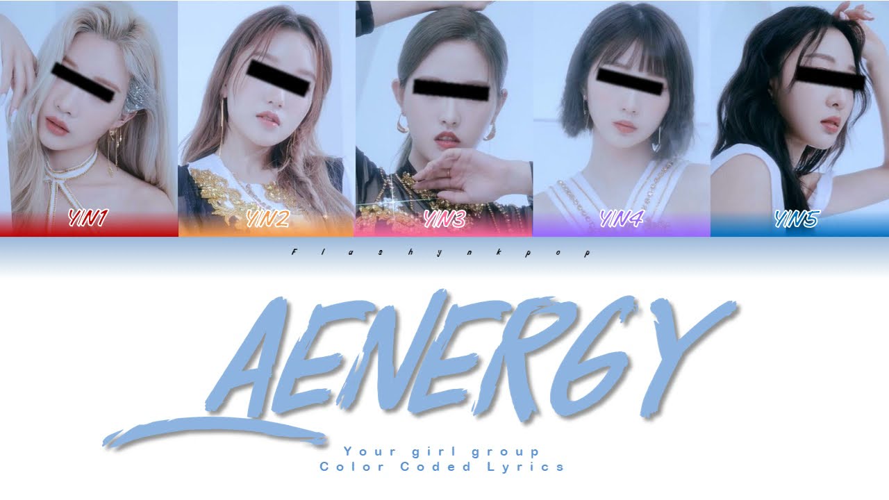 Your girl group (5 members ver.) - Aenergy || AESPA (Color Coded Lyrics)
