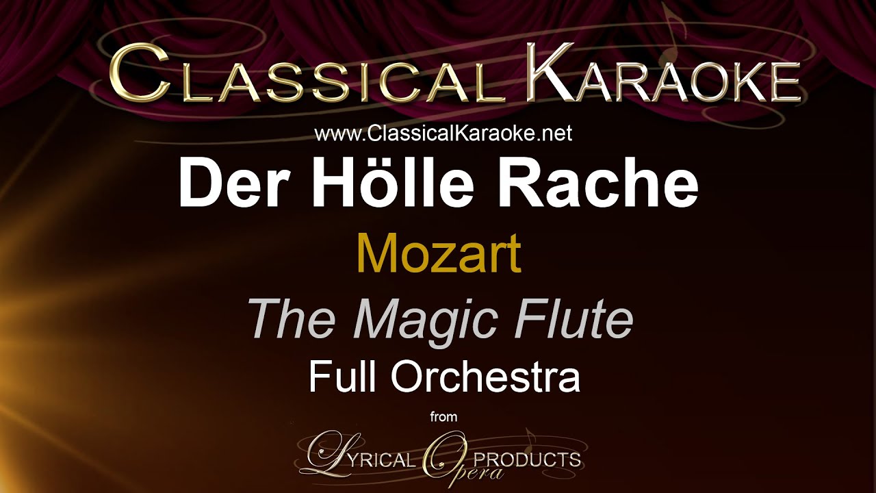 Der Hölle Rache, The Magic Flute (Die Zauberflöte) Full Orchestral Karaoke