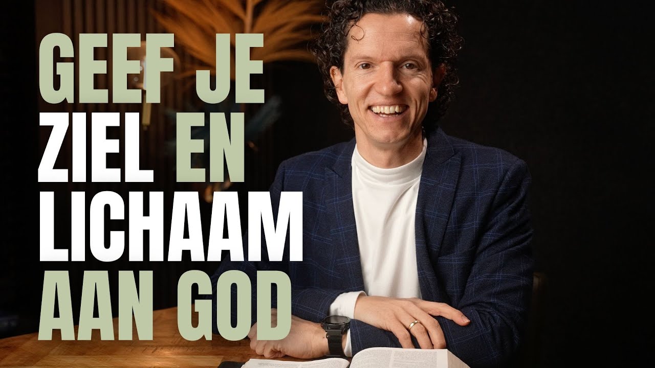 Geef je ziel en lichaam aan God - Bernard Oudhoff - Jubilee Podcast