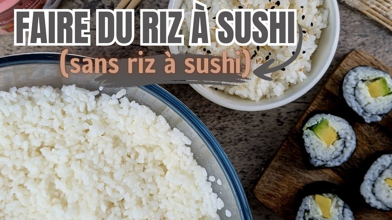 Faire du riz à sushi SANS riz à sushi : ma méthode économique pour faire sushis, makis, poke bowl