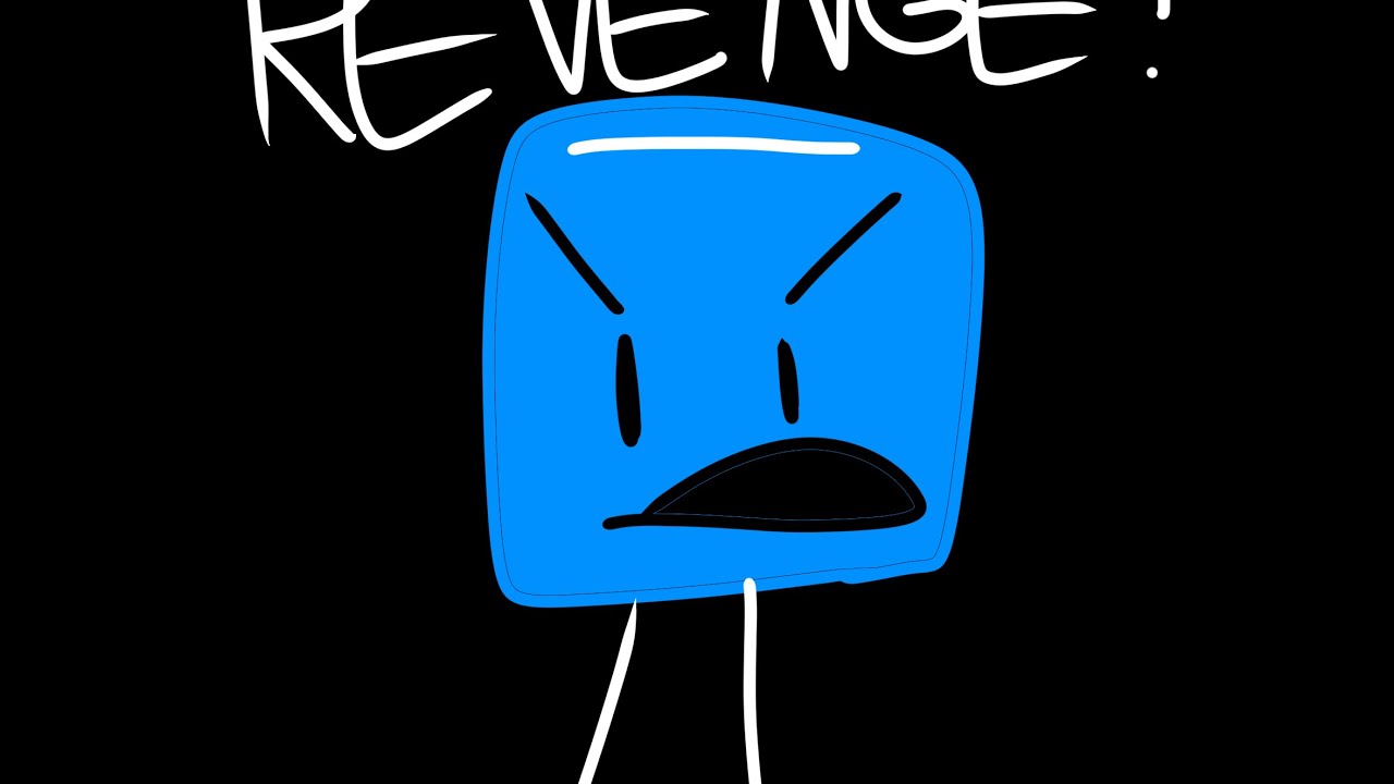 BFDI:TPOT:RFL 9: Why Revenge???