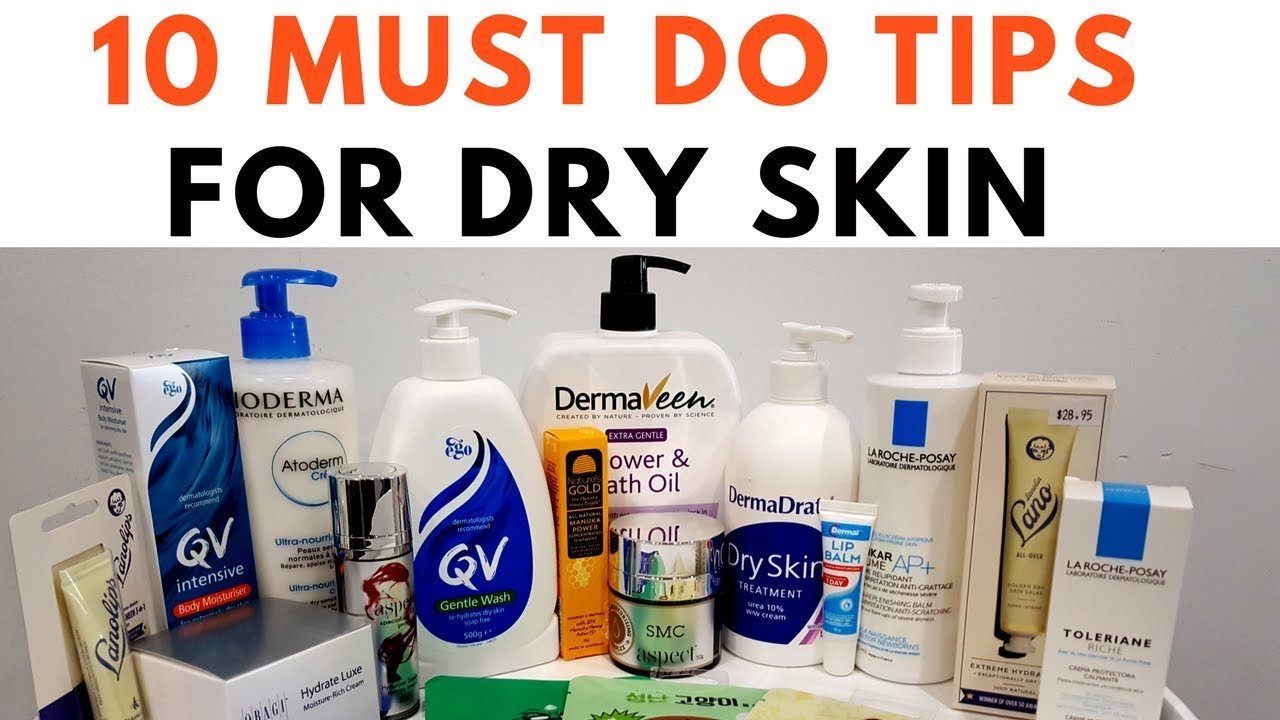 SKIN CARE TIPS - For DRY Skin