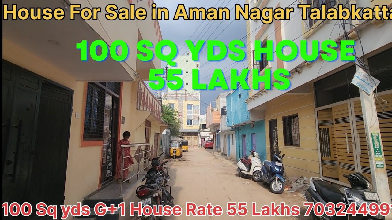 House For Sale in Aman Nagar Talab Katta Bhavani Nagar Hyderabad 100 Sq yds G+1 #House Rate 55 Lakhs