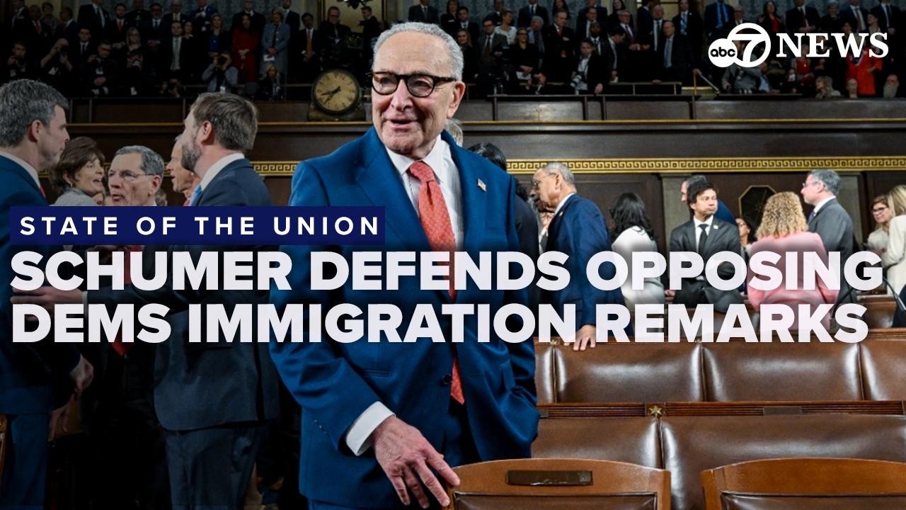 Schumer defends Democrats who opposed Trump's SOTU immigration remarks