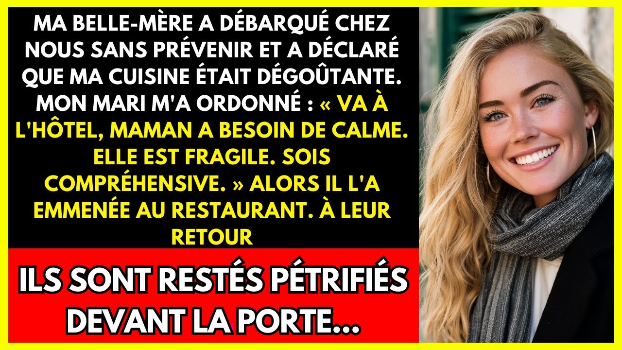 MA BELLE-MÈRE A DÉBARQUÉ CHEZ NOUS SANS PRÉVENIR ET A DÉCLARÉ QUE MA CUISINE ÉTAIT DÉGOÛTANTE.
