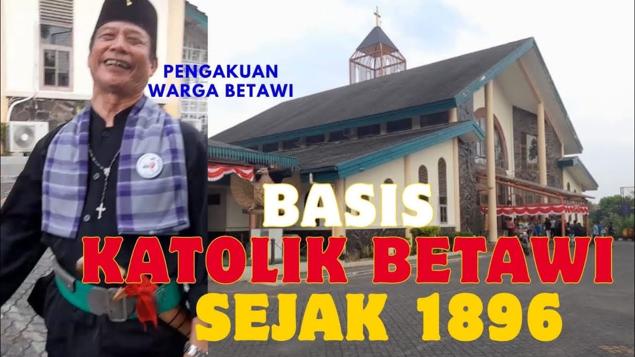 Basis Katolik Betawi Sejak 1896