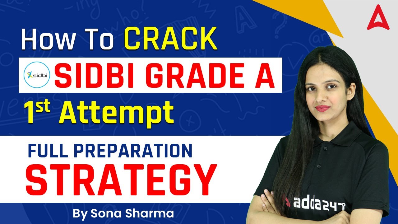 How to Crack SIDBI GRADE A in 1st Attempt [Full Preparation Strategy]