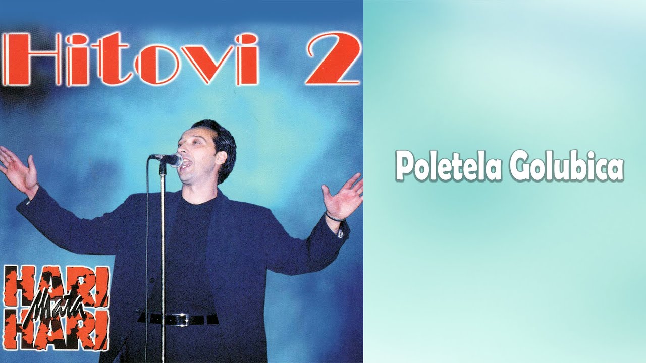 Hari Mata Hari - Poljetela golubica  (Audio 2000)