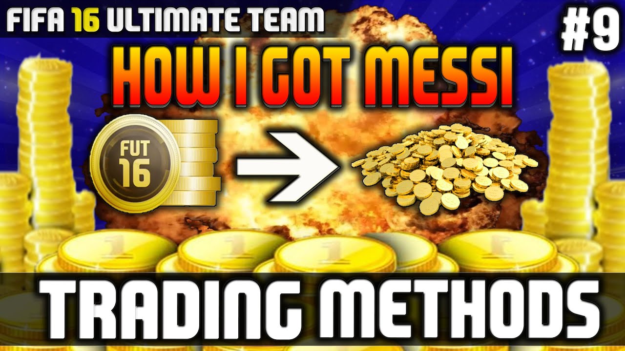 Fifa 16 | Trading Methods #9 | HOW I GOT MESSI!!! | FUT DRAFT!!!