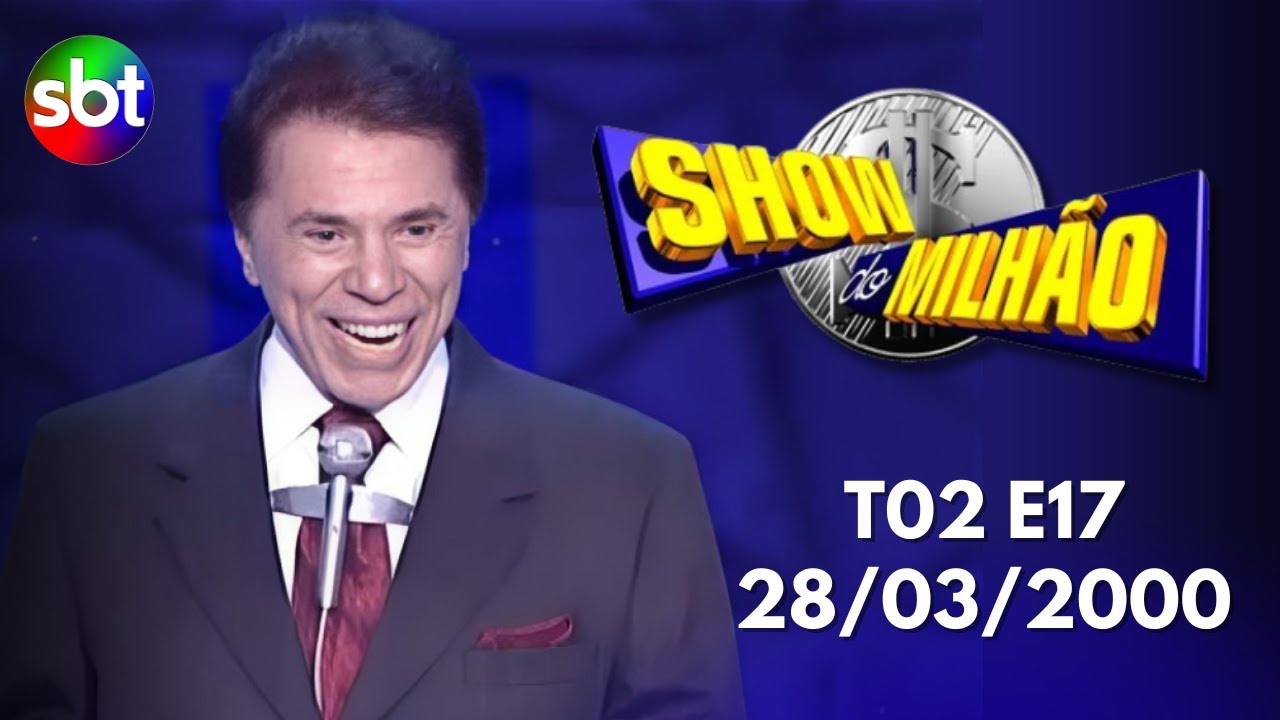 Show do Milhão - T02E17 - 28/03/2000