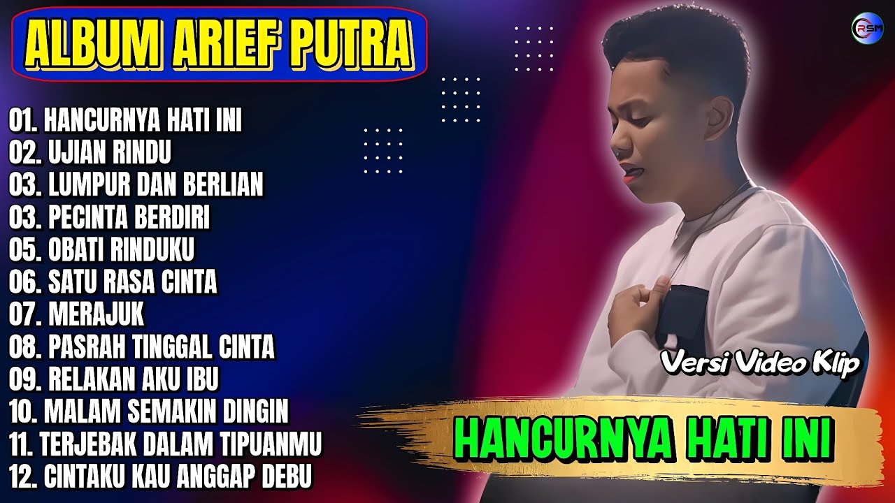 Album Arief Putra || HANCURNYA HATI INI - UJIAN RINDU - Pop Melayu Terpopuler 2025 - Tanpa Iklan