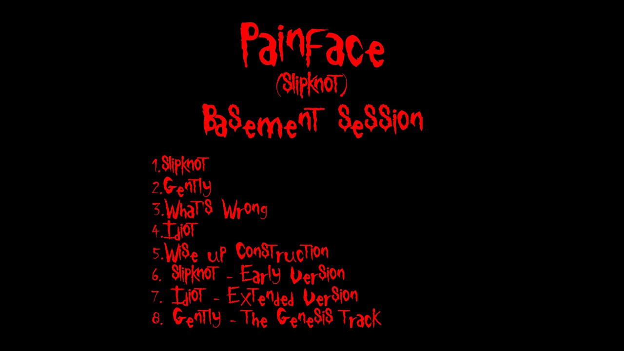 Painface (Slipknot) - Basement Session (1992) - FULL ALBUM