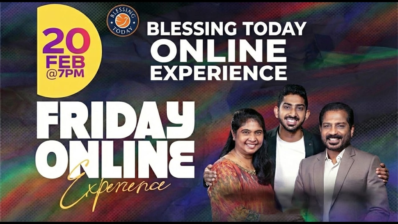 Friday Service | Blessing Today Online Experience | Br. Damien Antony & Family | 20 Feb 2026