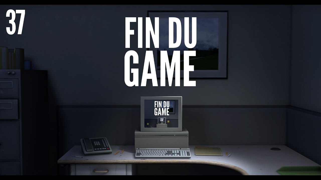 Fin Du Game - Episode 37 - The Stanley Parable