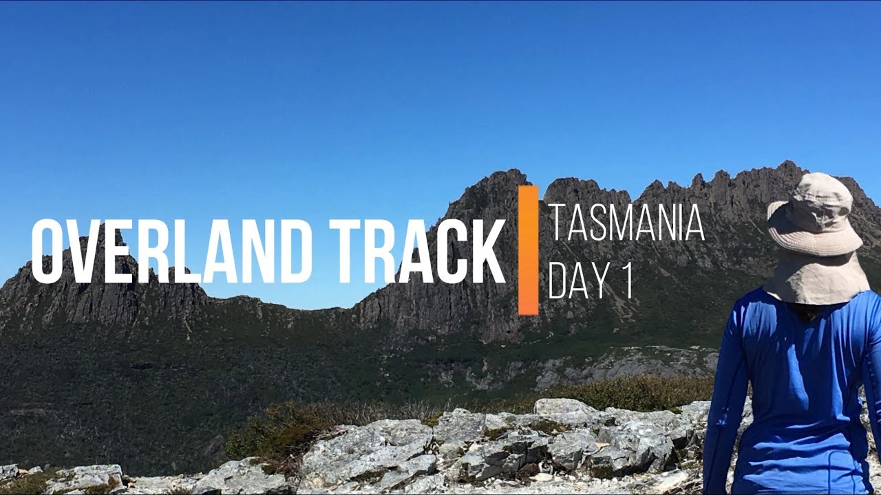 Overland Track - Cradle Mountain to Lake St. Clair - Day 1