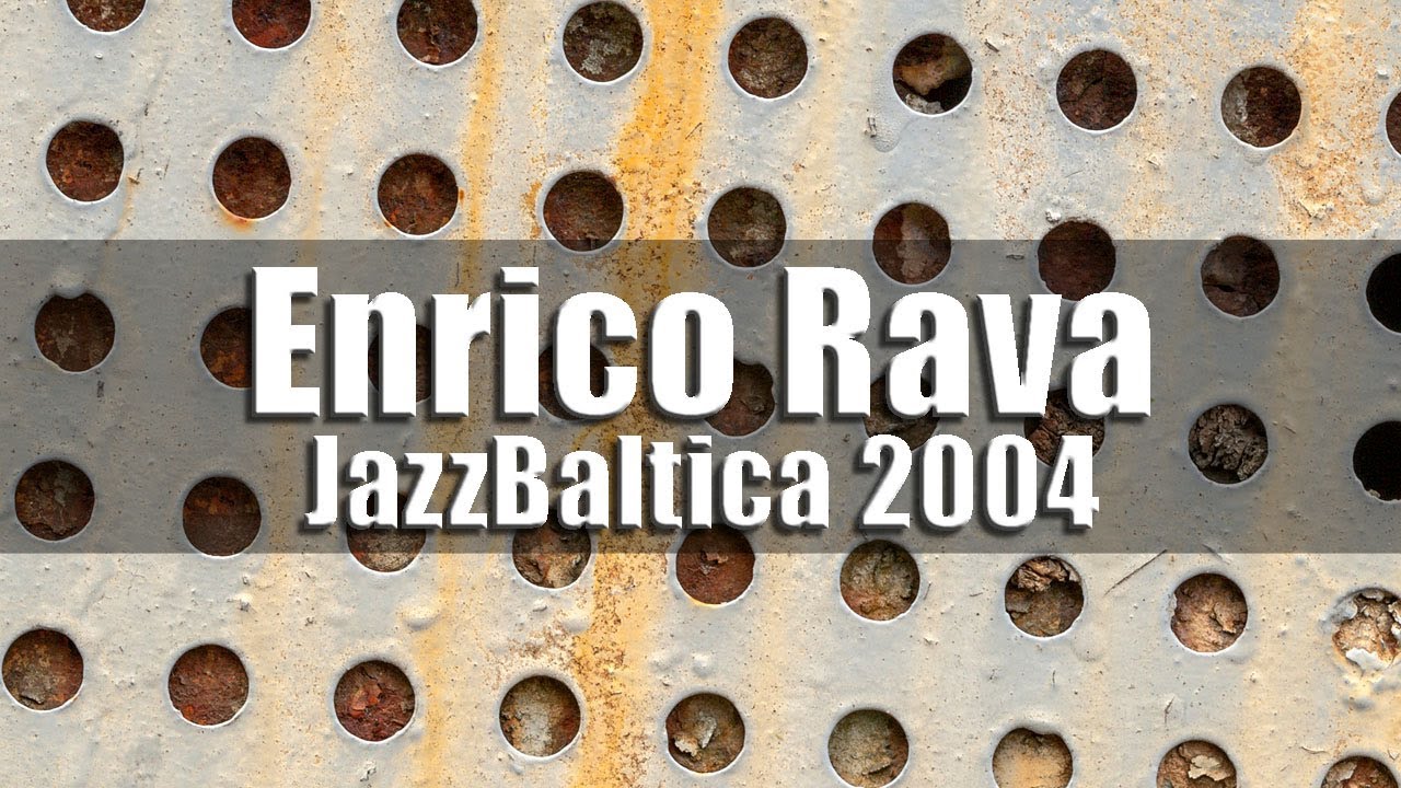 Enrico Rava Quintet - JazzBaltica 2004